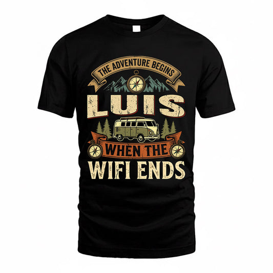 LUIS TT898-K6-229 – Personalized Funny Camping Quote Apparel “The Adventure Begins When The WiFi Ends”