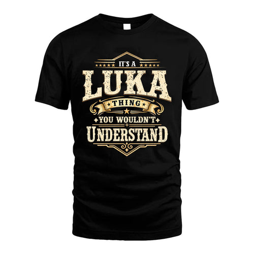 LUKA HH-F009–Personalized Name Quote Apparel “It’s an NAME Thing You Wouldn’t Understand”