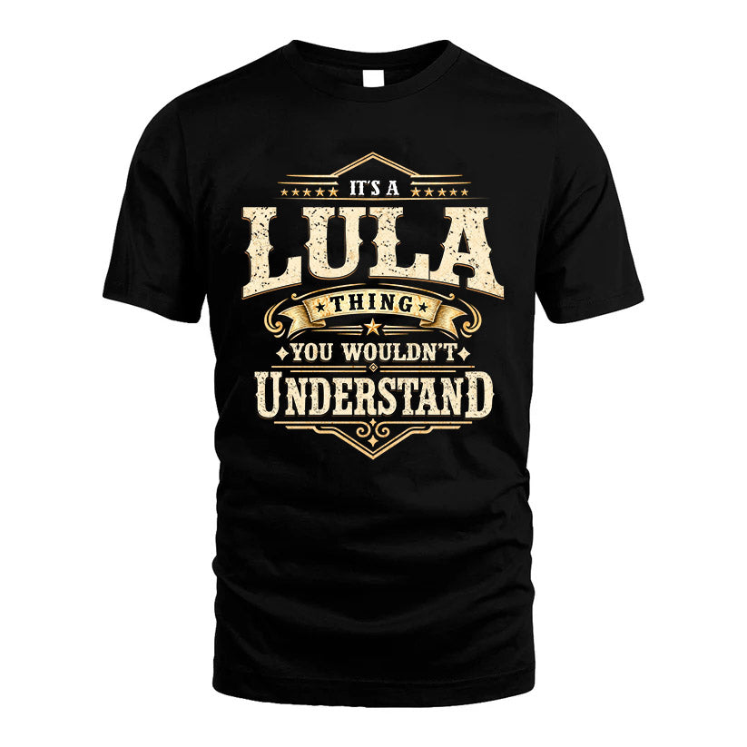 LULA HH-F009–Personalized Name Quote Apparel “It’s an NAME Thing You Wouldn’t Understand”