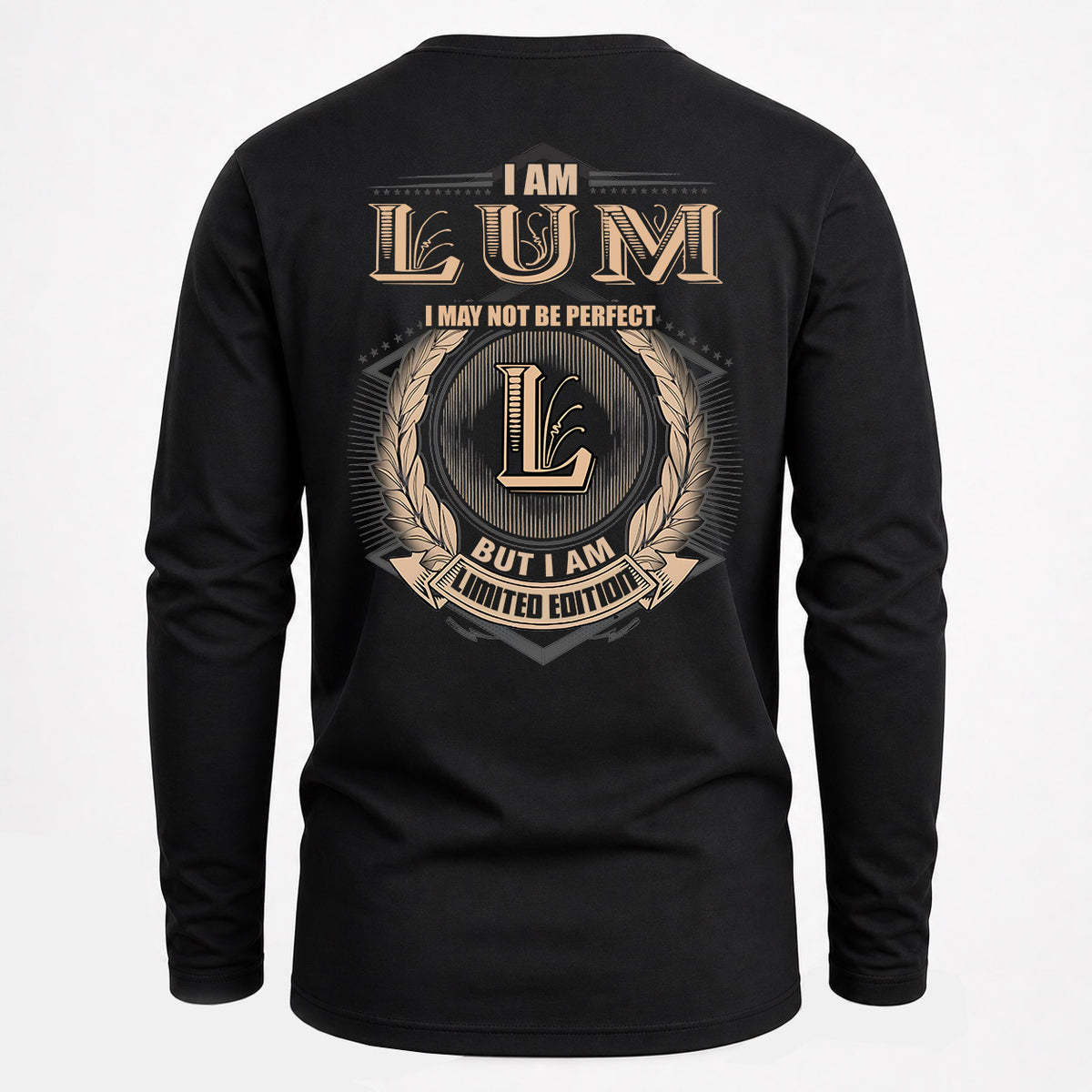LUM 2K-101–Personalized Name Quote Apparel “I Am NAME May Not Be Perfect But I Am Limited Edition”