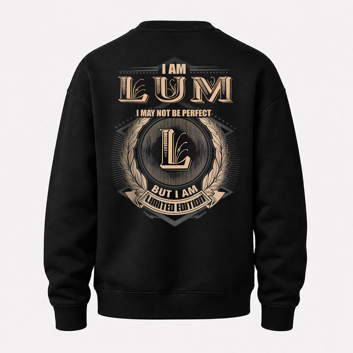 LUM 2K-101–Personalized Name Quote Apparel “I Am NAME May Not Be Perfect But I Am Limited Edition”
