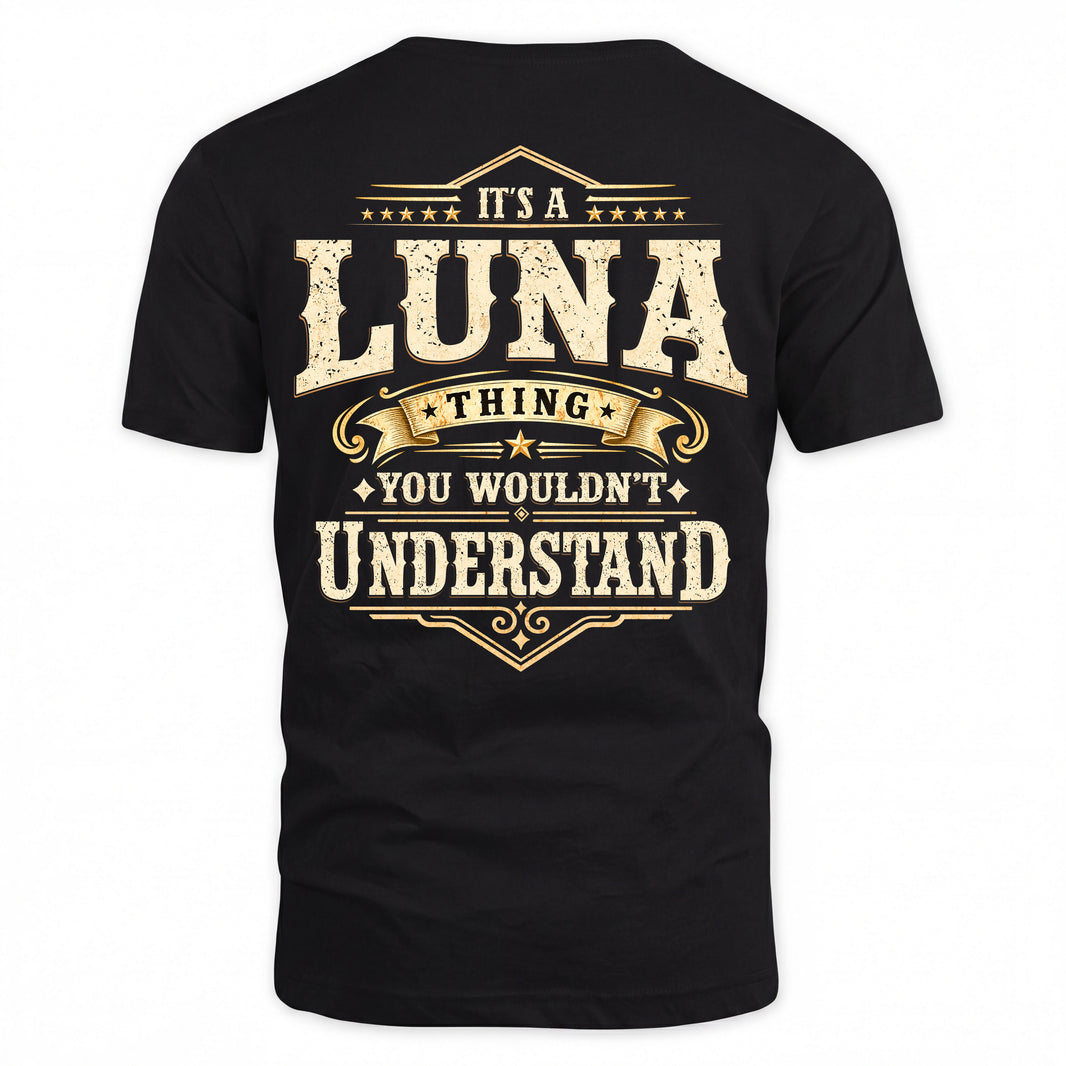 LUNA HH-F003–Personalized Name Quote Apparel “It’s an NAME Thing You Wouldn’t Understand”
