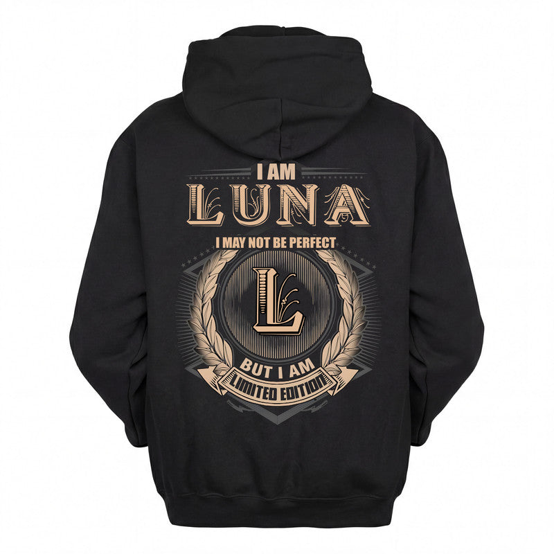 LUNA 2K-101–Personalized Name Quote Apparel “I Am NAME May Not Be Perfect But I Am Limited Edition”