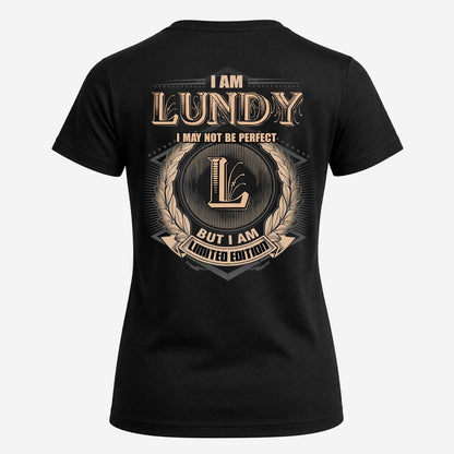 LUNDY 2K-101–Personalized Name Quote Apparel “I Am NAME May Not Be Perfect But I Am Limited Edition”