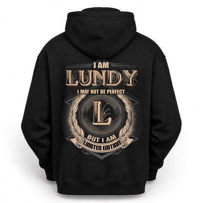 LUNDY 2K-101–Personalized Name Quote Apparel “I Am NAME May Not Be Perfect But I Am Limited Edition”
