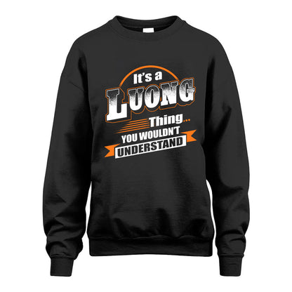 LUONG HH88-K2-107–Personalized Name Quote Apparel “It’s a/an NAME Thing You Wouldn’t Understand”