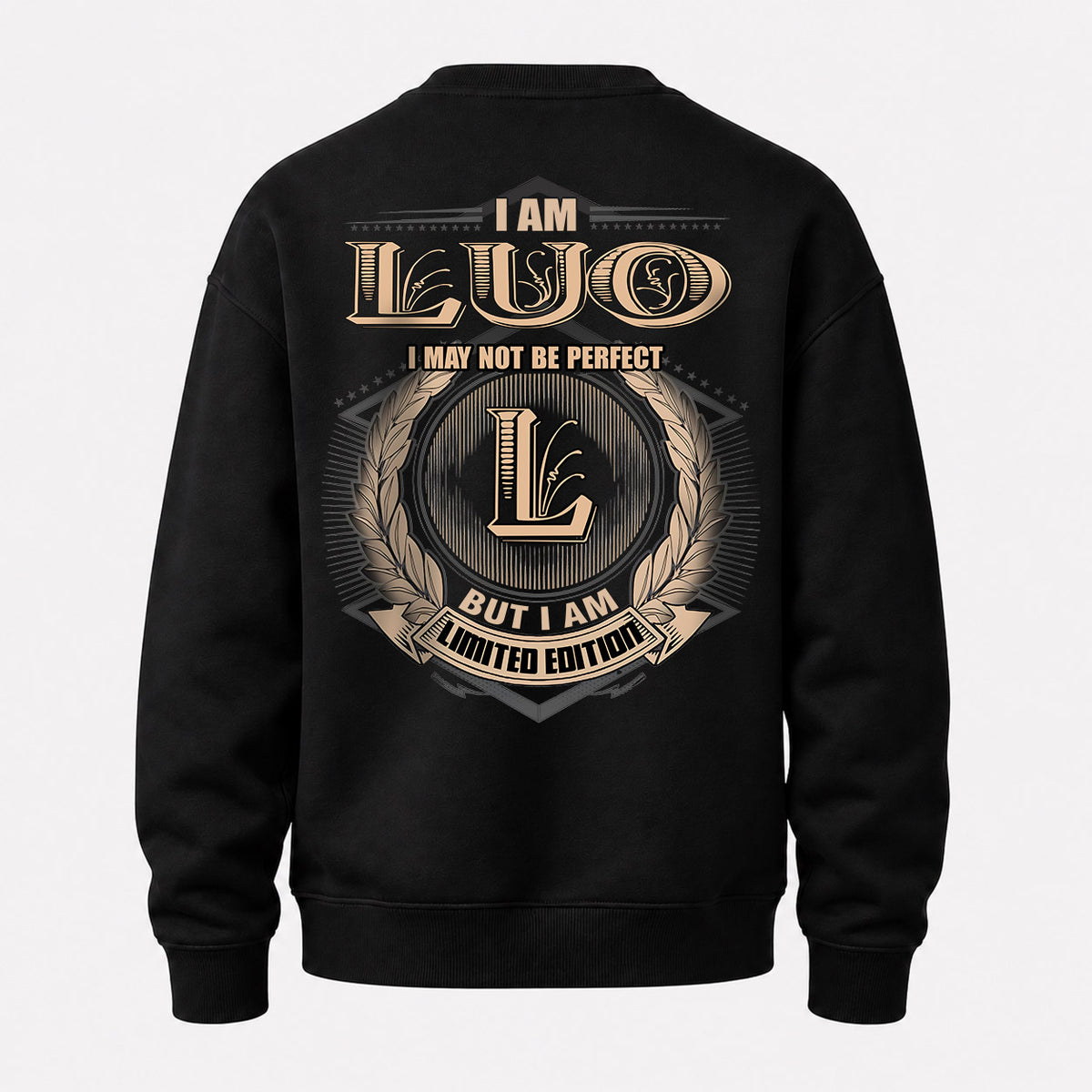 LUO 2K-101–Personalized Name Quote Apparel “I Am NAME May Not Be Perfect But I Am Limited Edition”