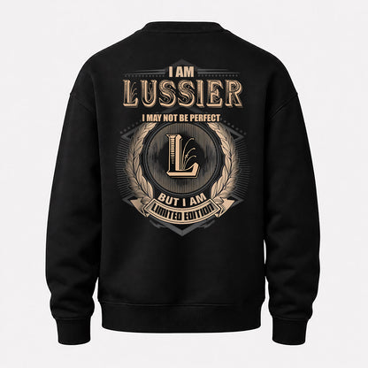 LUSSIER 2K-101–Personalized Name Quote Apparel “I Am NAME May Not Be Perfect But I Am Limited Edition”