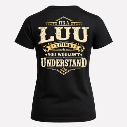 LUU HH-F003–Personalized Name Quote Apparel “It’s an NAME Thing You Wouldn’t Understand”