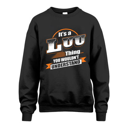 LUU HH88-K2-107–Personalized Name Quote Apparel “It’s a/an NAME Thing You Wouldn’t Understand”
