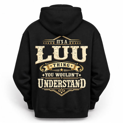 LUU HH-F003–Personalized Name Quote Apparel “It’s an NAME Thing You Wouldn’t Understand”