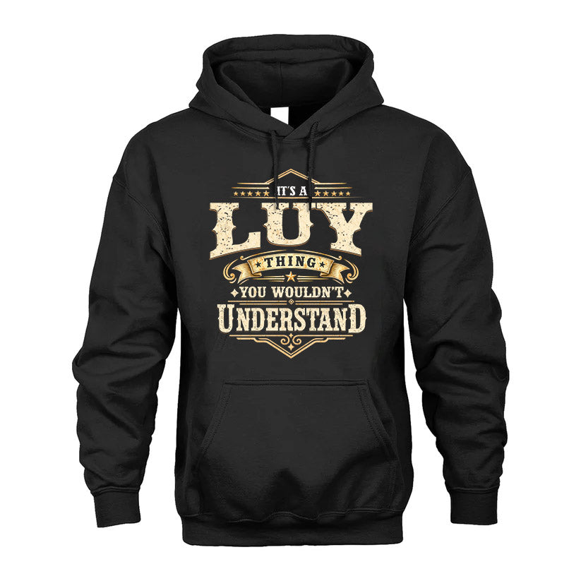 LUY HH-F009–Personalized Name Quote Apparel “It’s an NAME Thing You Wouldn’t Understand”