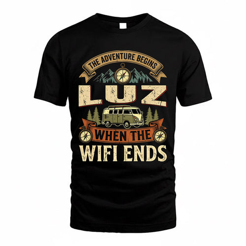 LUZ TT898-K6-229 – Personalized Funny Camping Quote Apparel “The Adventure Begins When The WiFi Ends”