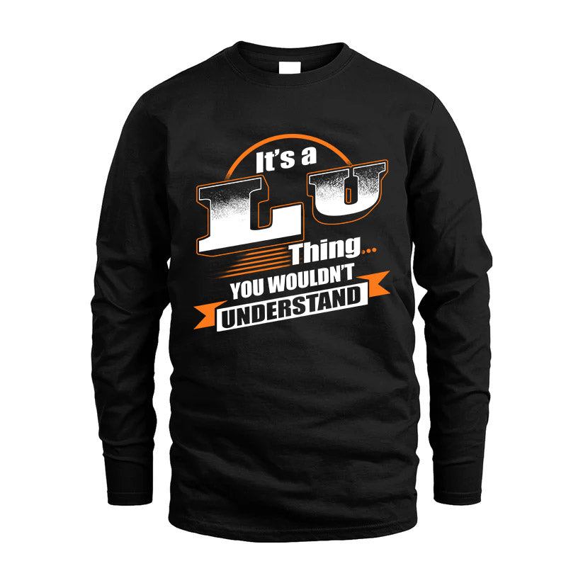 LU HH88-K2-107–Personalized Name Quote Apparel “It’s a/an NAME Thing You Wouldn’t Understand”