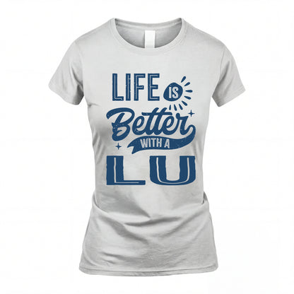 LU HH88-K2–Personalized Name Quote T-Shirt Life Is Better With Unisex Gift