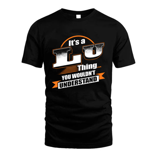 LU HH88-K2-107–Personalized Name Quote Apparel “It’s a/an NAME Thing You Wouldn’t Understand”