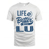 LU HH88-K2–Personalized Name Quote T-Shirt Life Is Better With Unisex Gift