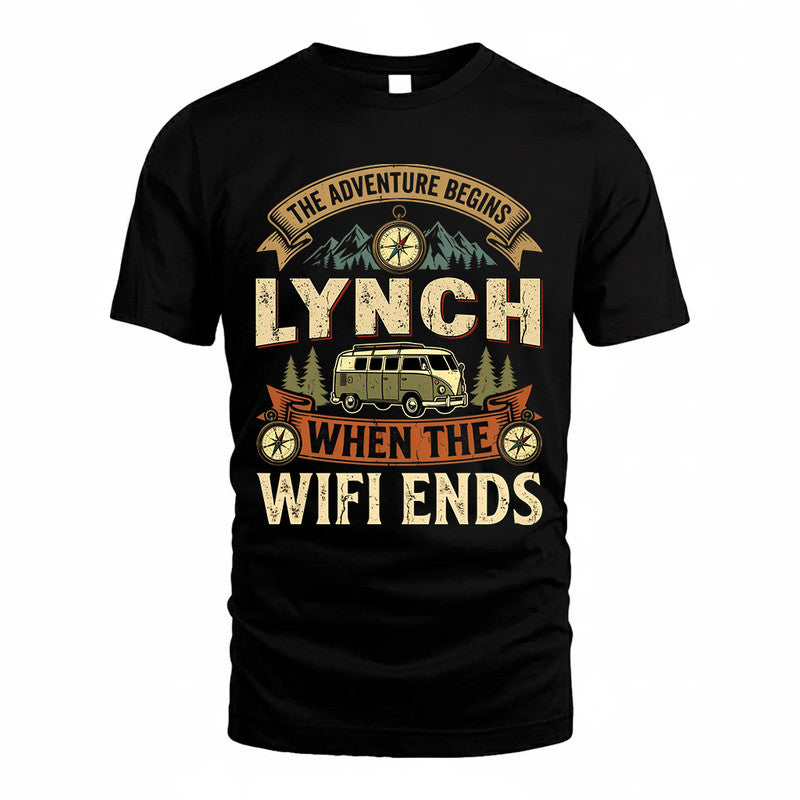 LYNCH TT898-K6-229 – Personalized Funny Camping Quote Apparel “The Adventure Begins When The WiFi Ends”
