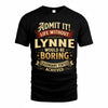 LYNNE TP65-K5-268–Personalized Funny Quote Apparel “Life Without NAME Would Be Boring”