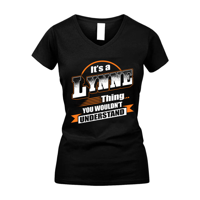 LYNNE HH88-K2-107–Personalized Name Quote Apparel “It’s a/an NAME Thing You Wouldn’t Understand”