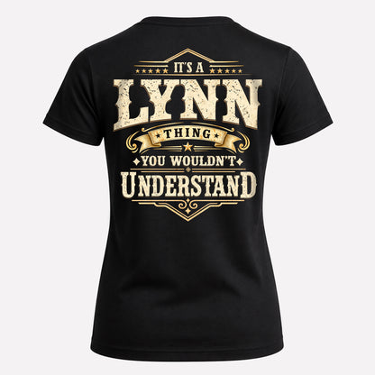 LYNN HH-F003–Personalized Name Quote Apparel “It’s an NAME Thing You Wouldn’t Understand”