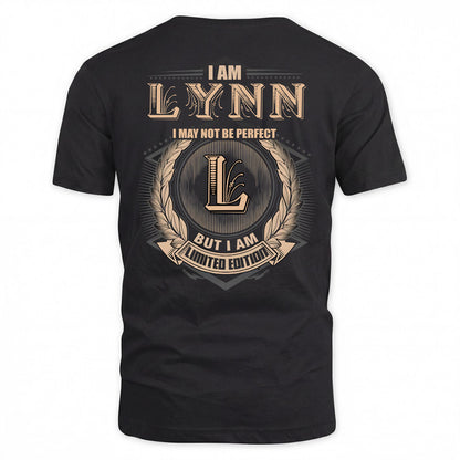 LYNN 2K-101–Personalized Name Quote Apparel “I Am NAME May Not Be Perfect But I Am Limited Edition”