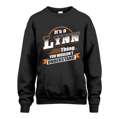 LYNN HH88-K2-107–Personalized Name Quote Apparel “It’s a/an NAME Thing You Wouldn’t Understand”