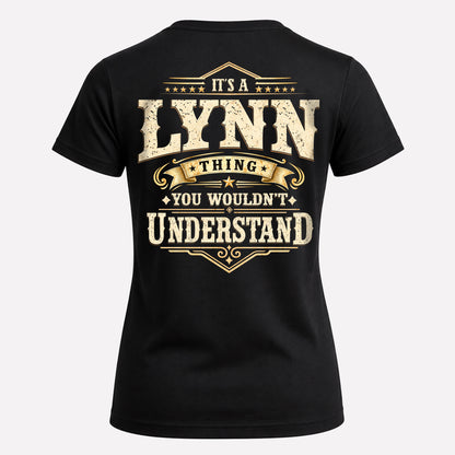 LYNN HH-F003–Personalized Name Quote Apparel “It’s an NAME Thing You Wouldn’t Understand”