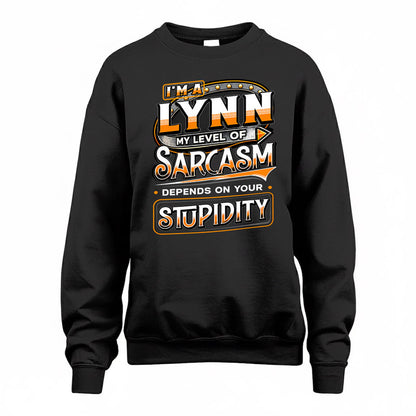 LYNN TT88-K6-229 – Personalized Funny Sarcasm Apparel "My Level Of Sarcasm Depends On Your Stupidity"