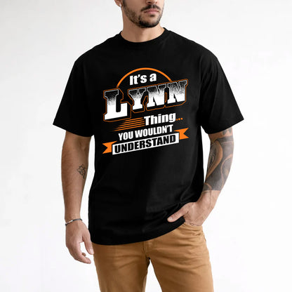LYNN HH88-K2-107–Personalized Name Quote Apparel “It’s a/an NAME Thing You Wouldn’t Understand”