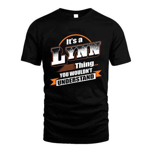 LYNN HH88-K2-107–Personalized Name Quote Apparel “It’s a/an NAME Thing You Wouldn’t Understand”