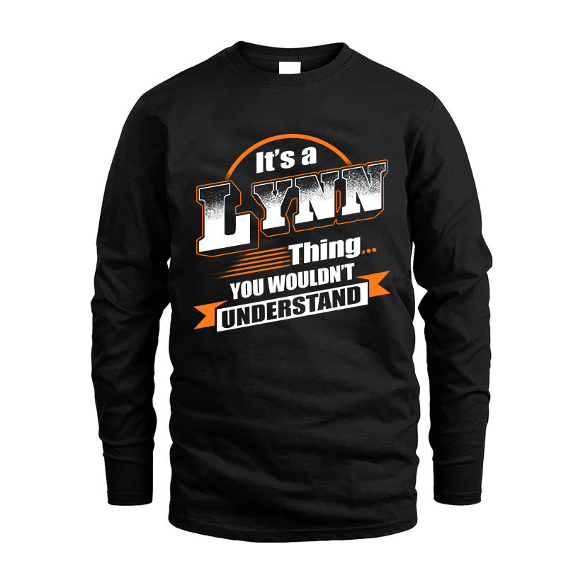 LYNN HH88-K2-107–Personalized Name Quote Apparel “It’s a/an NAME Thing You Wouldn’t Understand”