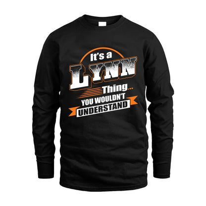 LYNN HH88-K2-107–Personalized Name Quote Apparel “It’s a/an NAME Thing You Wouldn’t Understand”