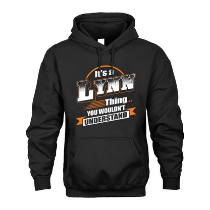 LYNN HH88-K2-107–Personalized Name Quote Apparel “It’s a/an NAME Thing You Wouldn’t Understand”