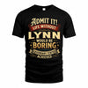 LYNN TP65-K5-268–Personalized Funny Quote Apparel “Life Without NAME Would Be Boring”