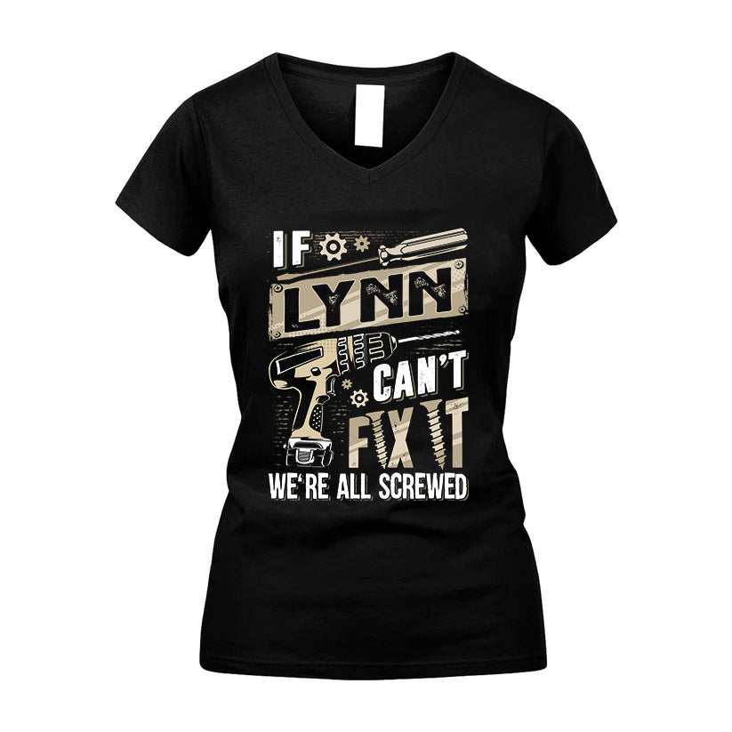 LYNN HH-F001 Can’t Fix It, We’re All Screwed – Personalized Handyman T-Shirt