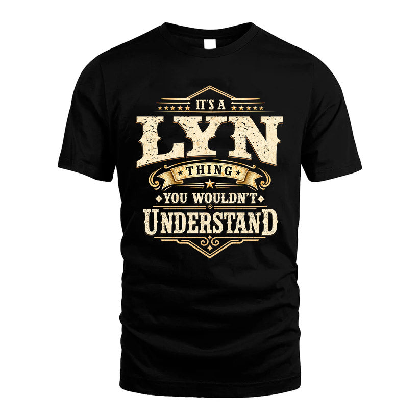 LYN HH-F009–Personalized Name Quote Apparel “It’s an NAME Thing You Wouldn’t Understand”