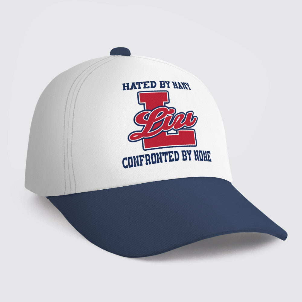 LIU TA01-CP79 Hated By Many Confronted By None Sporty Cap