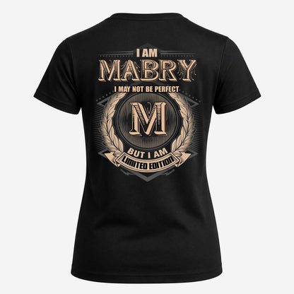 MABRY 2K-101–Personalized Name Quote Apparel “I Am NAME May Not Be Perfect But I Am Limited Edition”