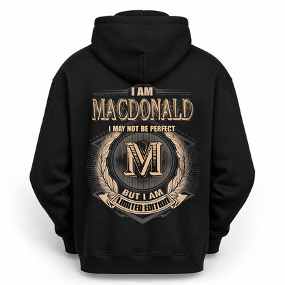 MACDONALD 2K-101–Personalized Name Quote Apparel “I Am NAME May Not Be Perfect But I Am Limited Edition”