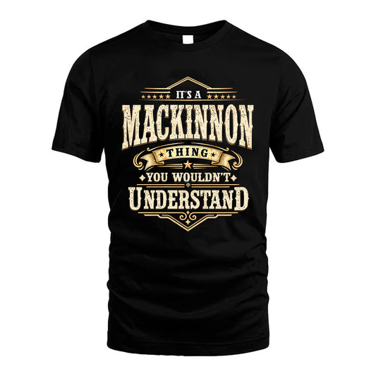 MACKINNON HH-F009–Personalized Name Quote Apparel “It’s an NAME Thing You Wouldn’t Understand”