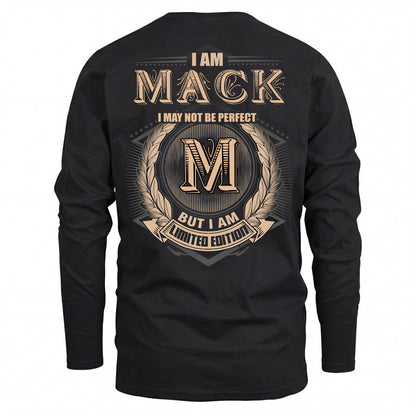MACK 2K-101–Personalized Name Quote Apparel “I Am NAME May Not Be Perfect But I Am Limited Edition”