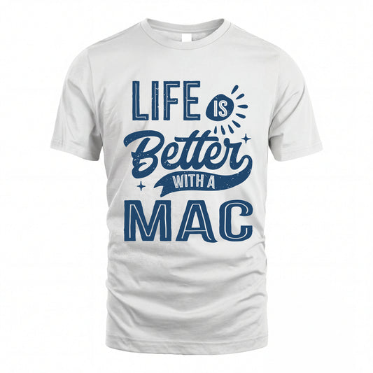 MAC HH88-K2–Personalized Name Quote T-Shirt Life Is Better With Unisex Gift