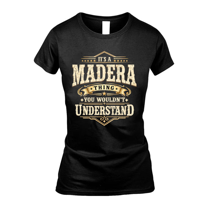 MADERA HH-F009–Personalized Name Quote Apparel “It’s an NAME Thing You Wouldn’t Understand”