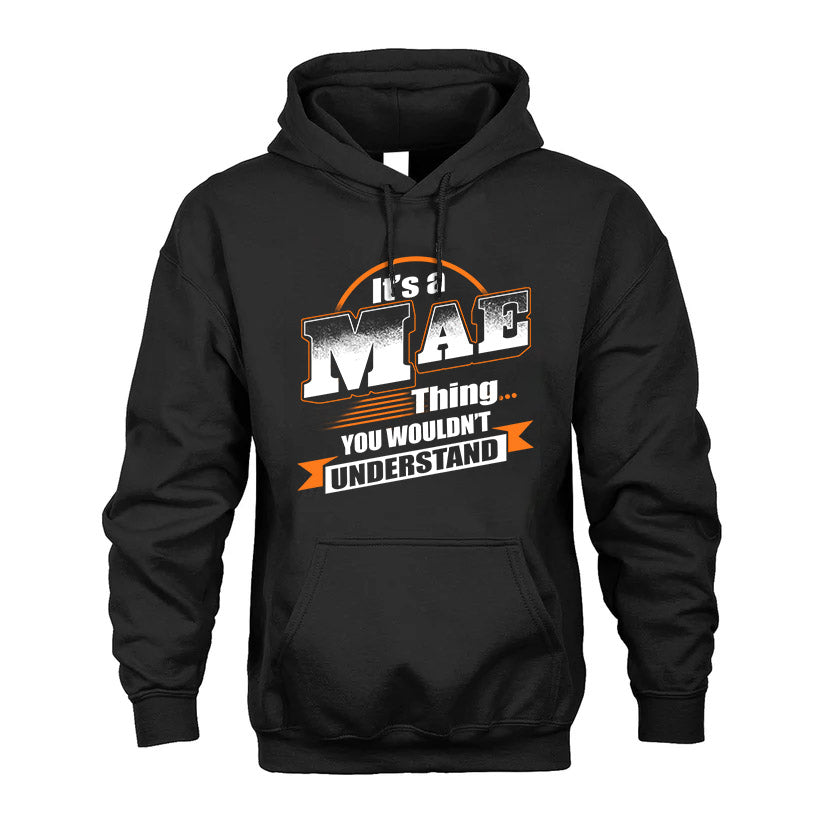 MAE HH88-K2-107–Personalized Name Quote Apparel “It’s a/an NAME Thing You Wouldn’t Understand”