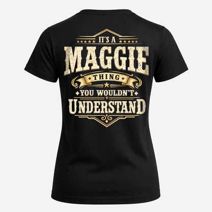 MAGGIE HH-F003–Personalized Name Quote Apparel “It’s an NAME Thing You Wouldn’t Understand”