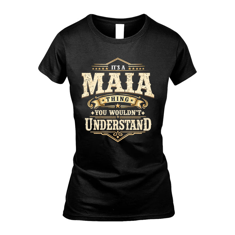 MAIA HH-F009–Personalized Name Quote Apparel “It’s an NAME Thing You Wouldn’t Understand”