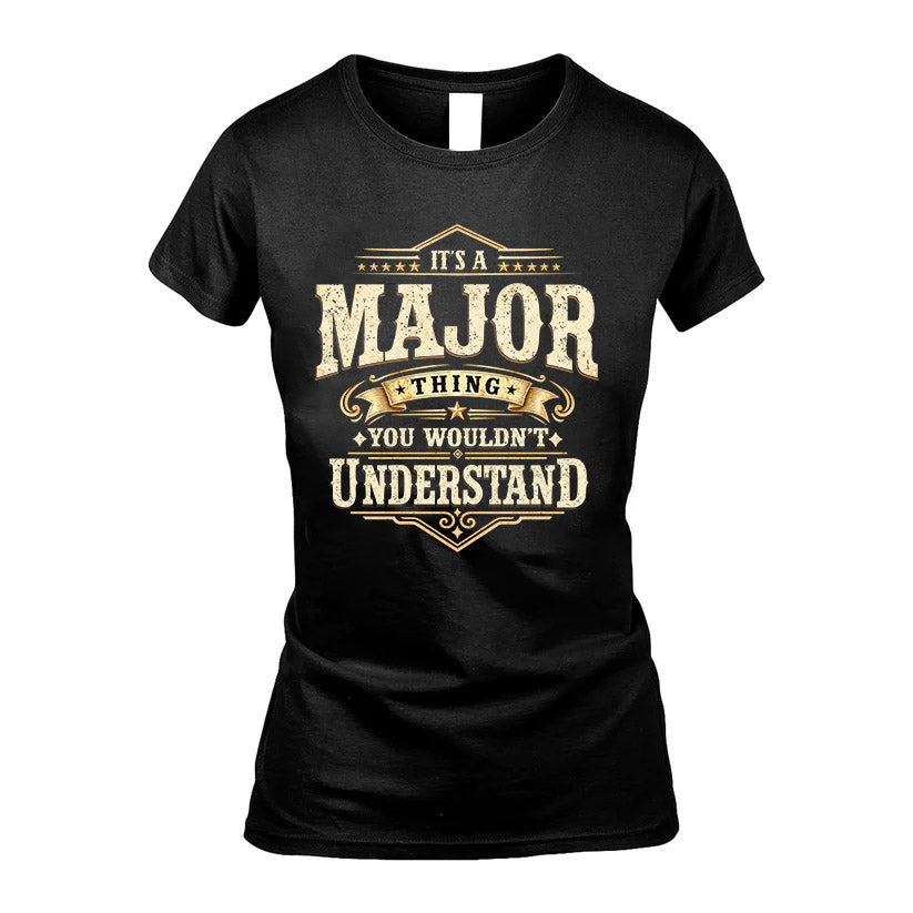 MAJOR HH-F009–Personalized Name Quote Apparel “It’s an NAME Thing You Wouldn’t Understand”