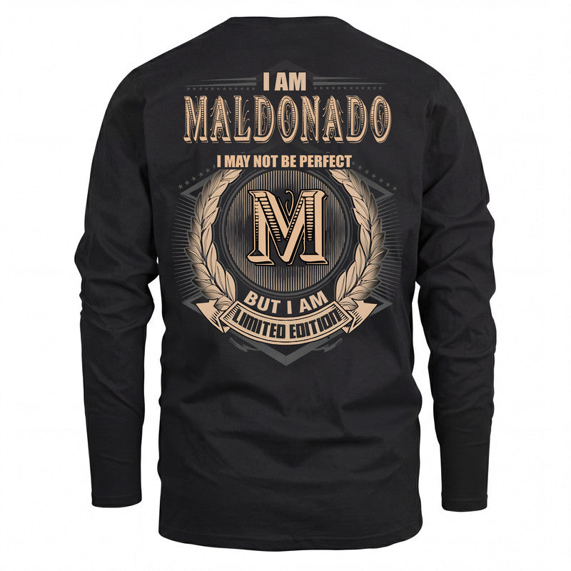 MALDONADO 2K-101–Personalized Name Quote Apparel “I Am NAME May Not Be Perfect But I Am Limited Edition”
