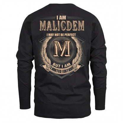 MALICDEM 2K-101–Personalized Name Quote Apparel “I Am NAME May Not Be Perfect But I Am Limited Edition”